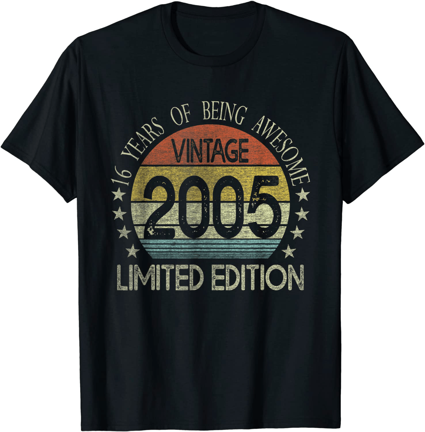 16 Year Old Gifts Vintage 2005 Limited Edition 16th Birthday T-Shirt Arts & Entertainment > Party & Celebration > Gift Giving BORN Black Men Large