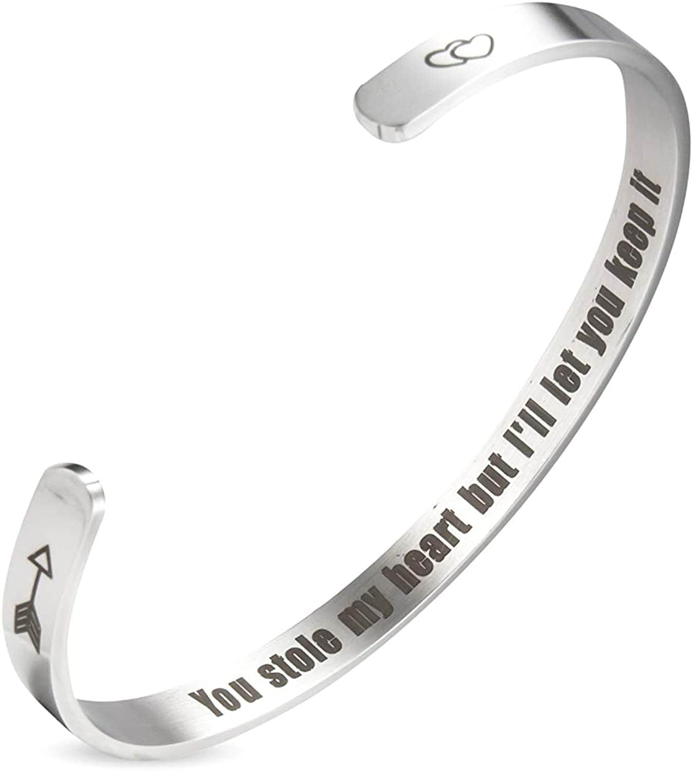 A N Kingpiin Inspirational Bracelets Stainless Steel Cuff Bangle Gifts for Women, Men Teens Girls -Motivational Mantra Quote Inspirational Jewelry for Friendship Encouragement with Gift Box Apparel & Accessories > Jewelry > Bracelets A N KINGPiiN You Stole My Heart but I'll let You Keep it