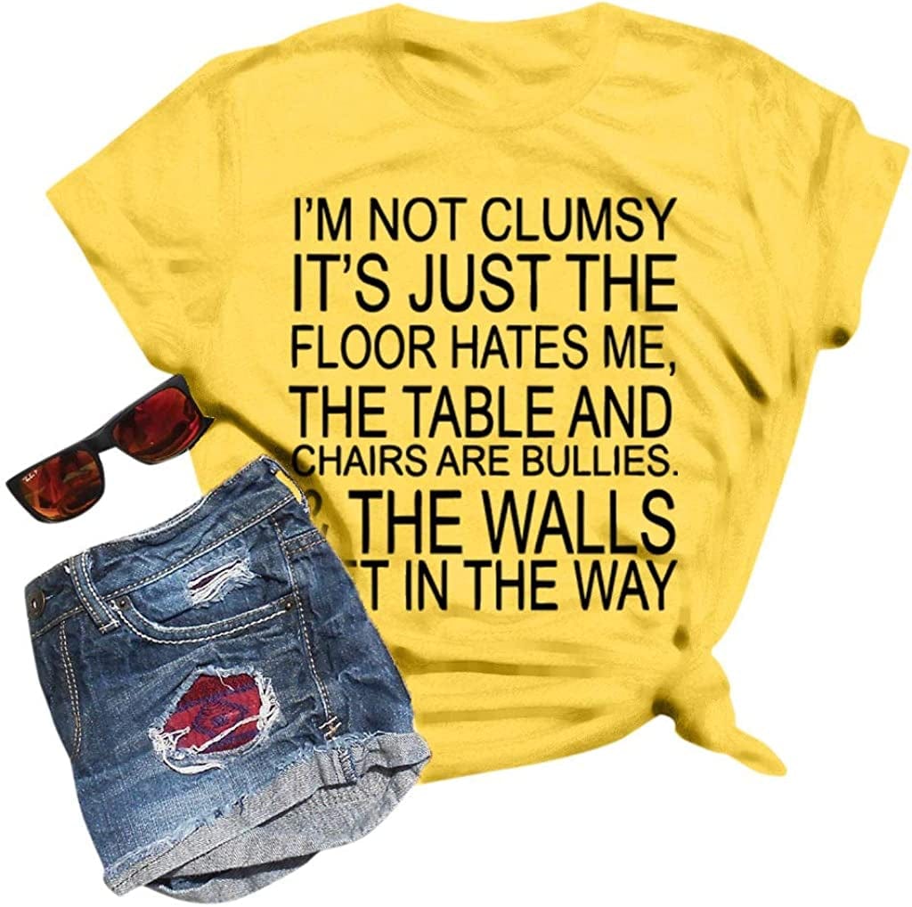 I'M Not Clumsy Tshirt for Women with Sayings Funny Graphic Tees Vintage Teen Girls Casual Summer Short Sleeve Tops Yellow / Medium