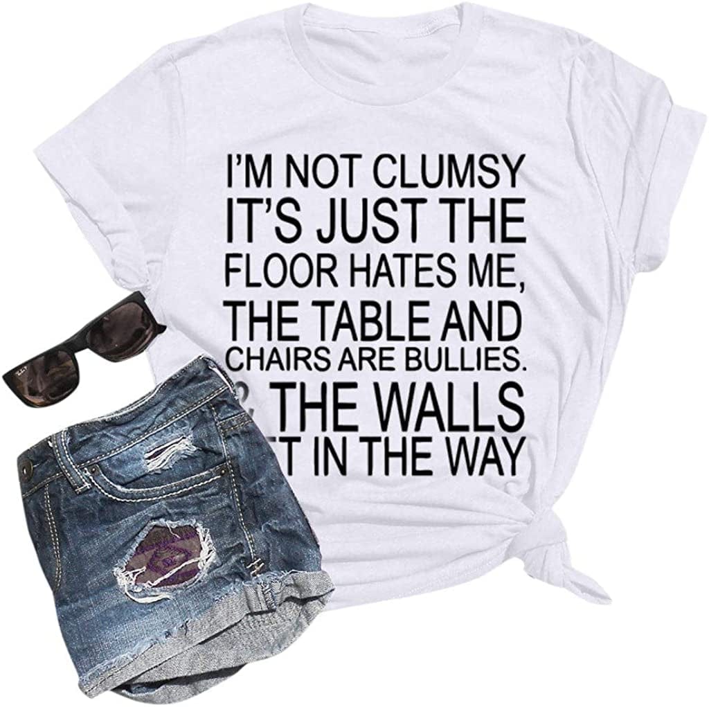 I'M Not Clumsy Tshirt for Women with Sayings Funny Graphic Tees Vintage Teen Girls Casual Summer Short Sleeve Tops White / Medium