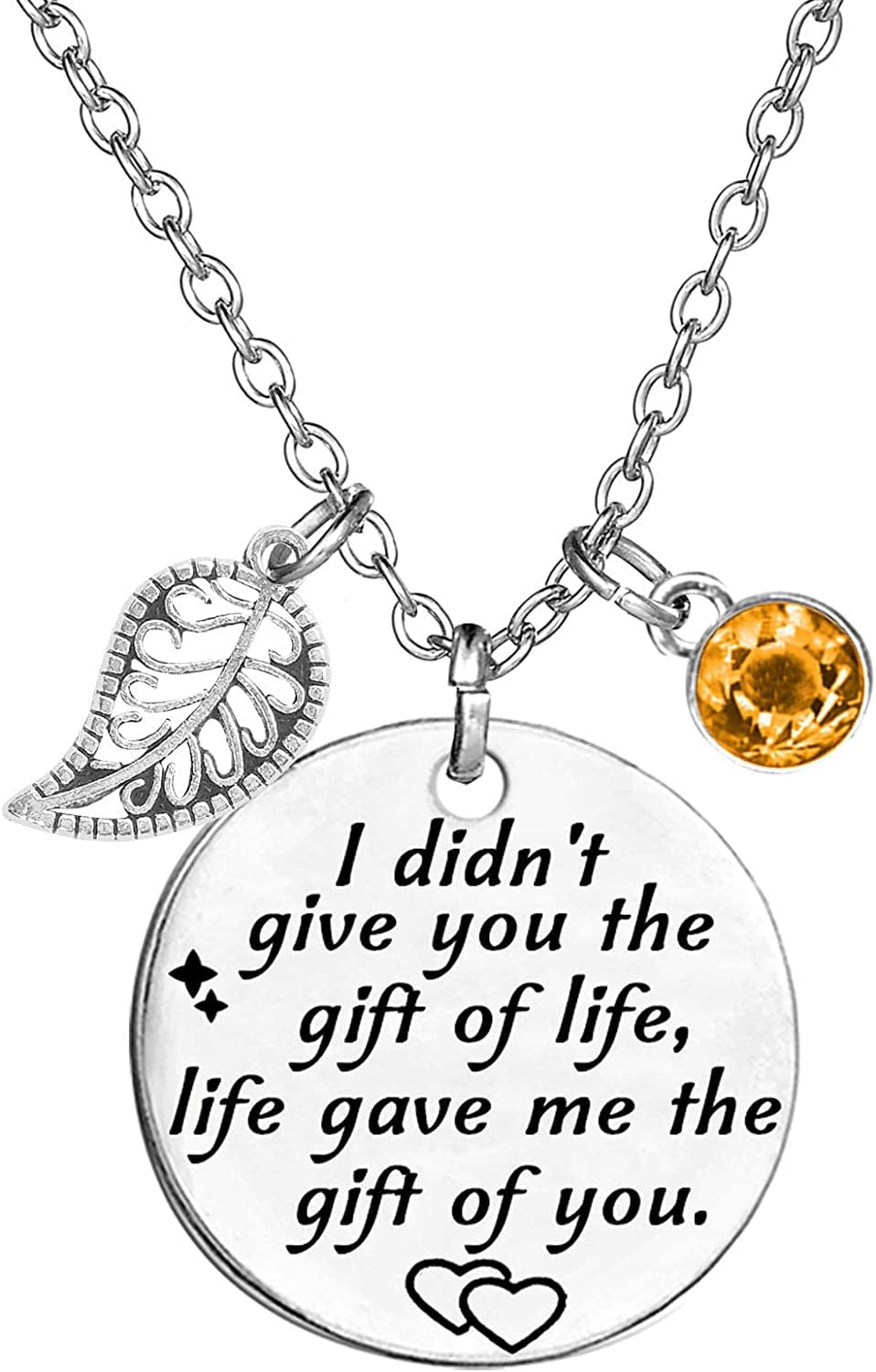 Stepdaughter Gift,Daughter in Law Gift,I Didn'T Give You the Gift of Life, Life Gave Me the Gift of You Necklace Birthstone Pendant White November