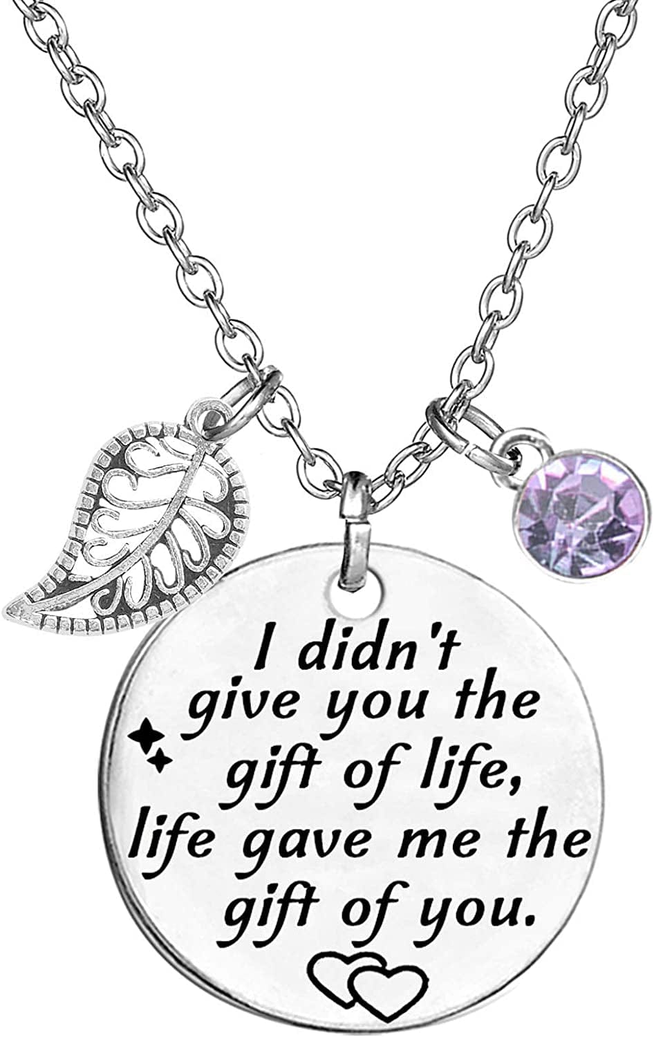 Stepdaughter Gift,Daughter in Law Gift,I Didn'T Give You the Gift of Life, Life Gave Me the Gift of You Necklace Birthstone Pendant White June