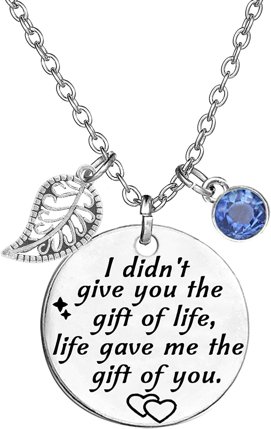 Stepdaughter Gift,Daughter in Law Gift,I Didn'T Give You the Gift of Life, Life Gave Me the Gift of You Necklace Birthstone Pendant White December
