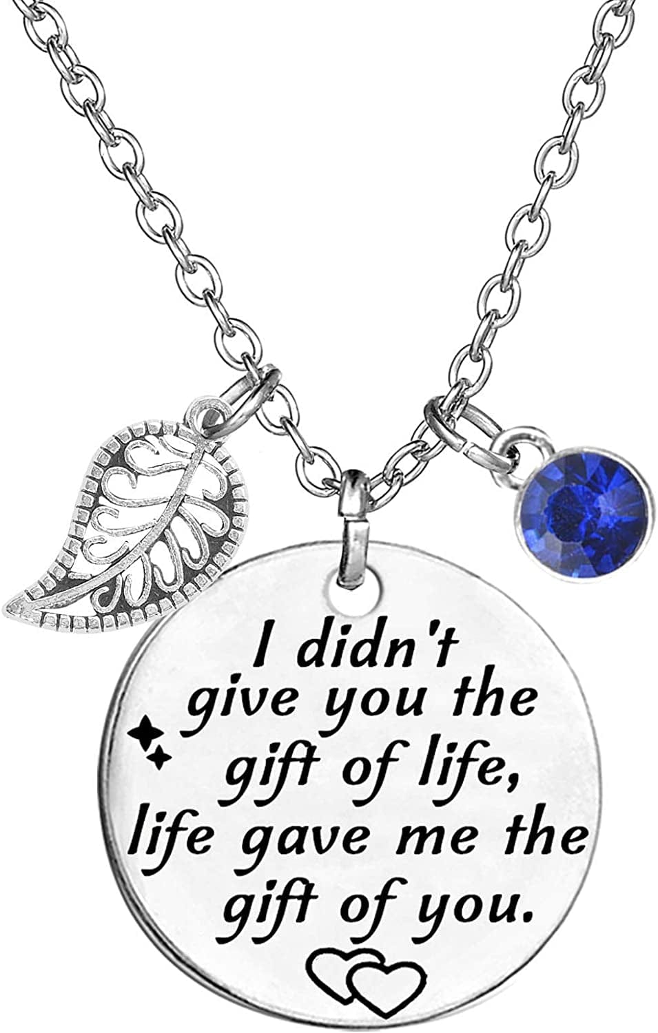 Stepdaughter Gift,Daughter in Law Gift,I Didn'T Give You the Gift of Life, Life Gave Me the Gift of You Necklace Birthstone Pendant White September