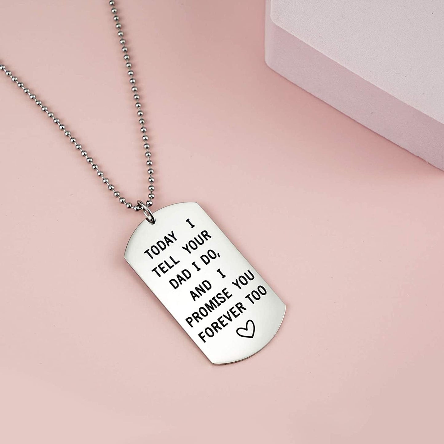 Stepson Gifts Dog Tag Necklace Today I Tell Your Dad I Do I Promise You Forever Too Stepdaughter Gift from Stepmother White