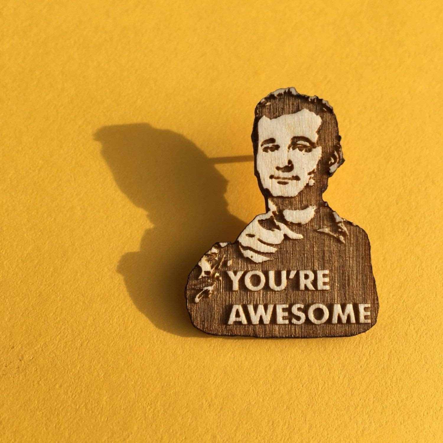 You'Re Awesome Lapel Pin | You'Re Awesome Wood Hat Pin | Hand-Painted Wooden Brooch