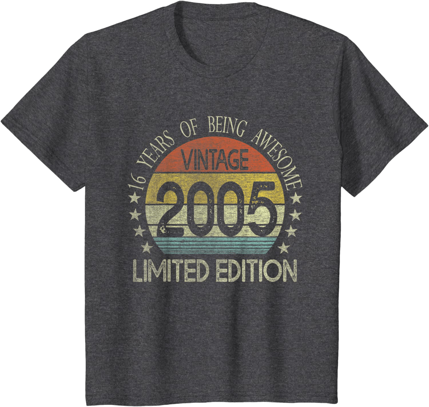 16 Year Old Gifts Vintage 2005 Limited Edition 16th Birthday T-Shirt Arts & Entertainment > Party & Celebration > Gift Giving BORN Dark Heather Youth Kids 6