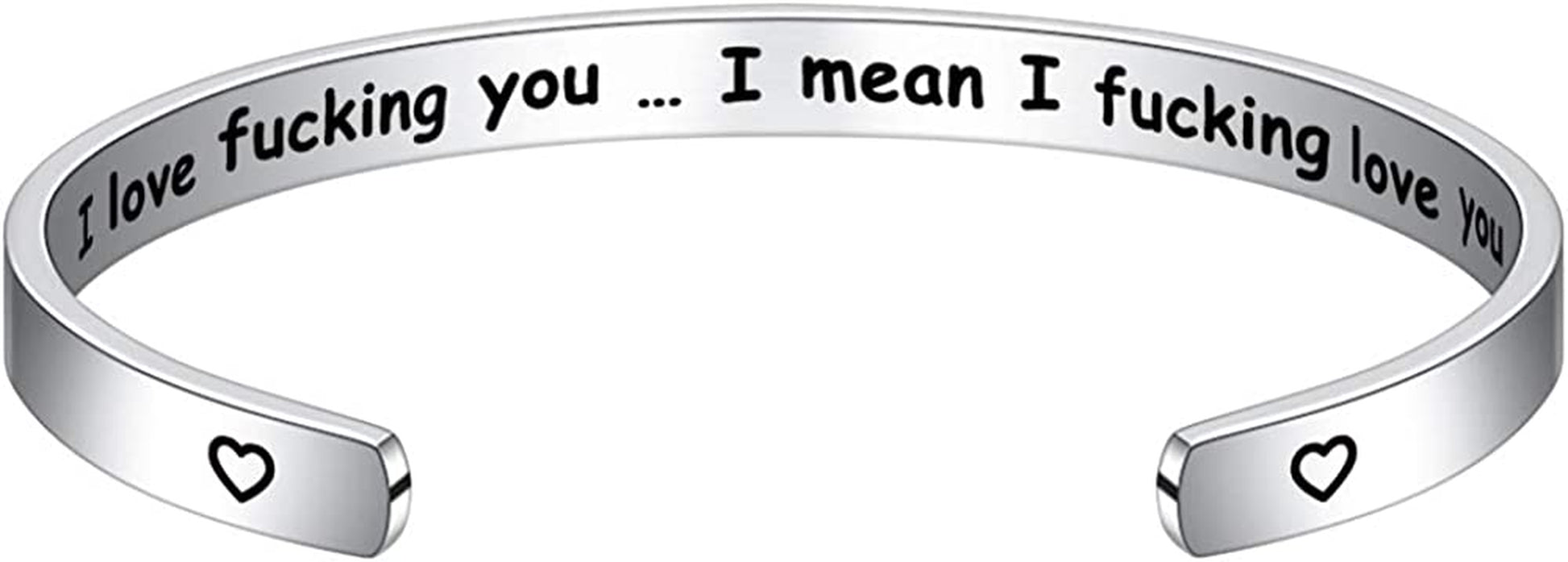 M MOOHAM Bracelets for Women- Engraved Quote Inspirational Bracelet Birthday Christmas Funny Gifts for Best Friend, Daughter, Son, Sister, Niece, Mom, Coworkers, Stainless Steel Jewelry Apparel & Accessories > Jewelry > Bracelets M MOOHAM I love fu*king you...I mean I fu*king love you (0.24" width)  
