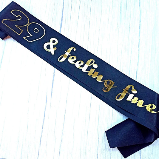 29 and Feeling Fine Birthday Sash, 29Th Golden Birthday Sash Gifts for Women and Men, It'S My 29Th Birthday Black and Gold Sash, 29Th Birthday Decorations and Supplies Apparel & Accessories > Clothing Accessories > Sashes Emma's Outlets   