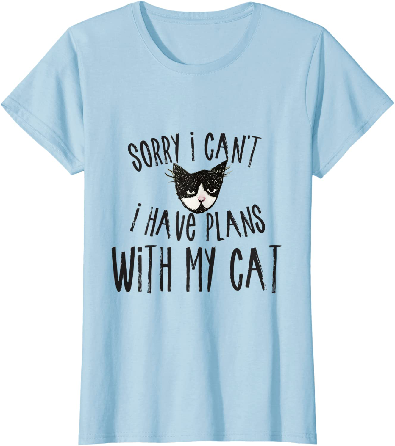 Sorry I can't I have plans with my Cat T-Shirt Arts & Entertainment > Party & Celebration > Gift Giving Caterpillar Baby Blue Women Large