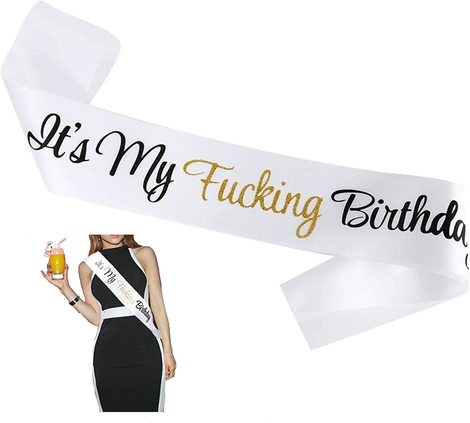Birthday Sash,It'S My Fucking Birthday White and Gold Glitter Sash for Women Men,16Th 18Th 21St 22Nd 30Th 40Th 50Th 60Th 70Th 80Th 90Th Party Supplies Favors Decorations Gag Gift for Her or Him Apparel & Accessories > Clothing Accessories > Sashes Magunsson's Garden Gold  