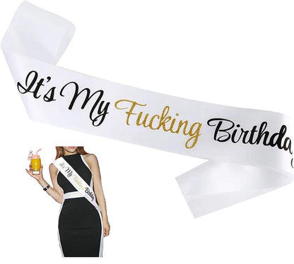 Birthday Sash,It'S My Fucking Birthday White and Gold Glitter Sash for Women Men,16Th 18Th 21St 22Nd 30Th 40Th 50Th 60Th 70Th 80Th 90Th Party Supplies Favors Decorations Gag Gift for Her or Him Apparel & Accessories > Clothing Accessories > Sashes Magunsson's Garden Gold  