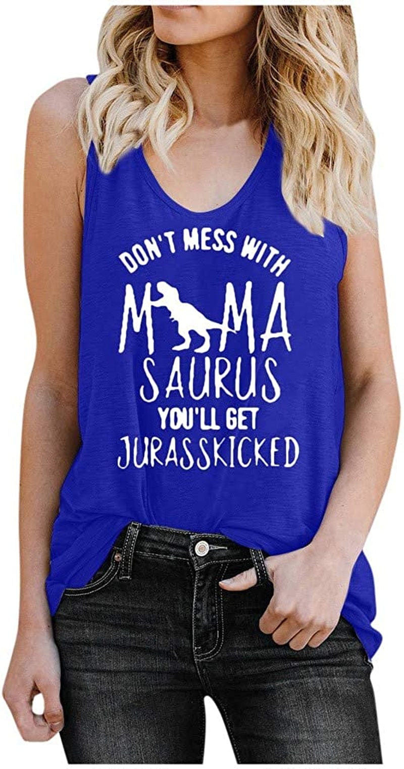 Funny Tank Tops for Women with Sayings Don'T Mess with Mamasaurus You'Ll Get Jurasskicked Summer Sleeveless T Shirts Blue / 3X-Large
