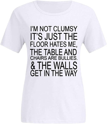 I'M Not Clumsy Tshirt for Women with Sayings Funny Graphic Tees Vintage Teen Girls Casual Summer Short Sleeve Tops