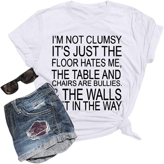 I'M Not Clumsy Tshirt for Women with Sayings Funny Graphic Tees Vintage Teen Girls Casual Summer Short Sleeve Tops White / Medium