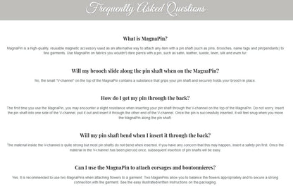 Magnapin Is A, Reusable Accessory Used to Attach Any Item with a Pin, Brooch, Name Tag to Fine Garments. Use Magnapin on Fabrics Such as Satin, Leather, Suede, Linen, Silk and Even Fur.