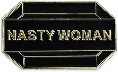 Nasty Woman Enamel Lapel Pin (1 Pin)