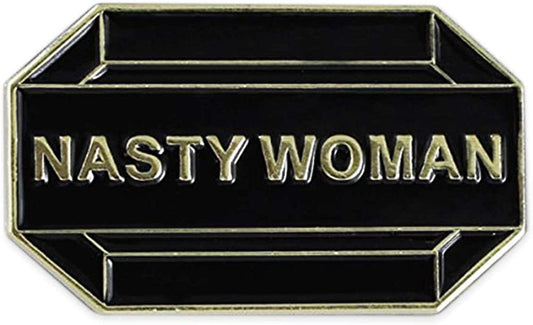 Nasty Woman Enamel Lapel Pin (1 Pin)