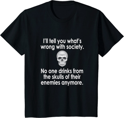Wrong Society | Drink From The Skull Of Your Enemies T Shirt Arts & Entertainment > Party & Celebration > Gift Giving Splendid Black Youth Kids 8